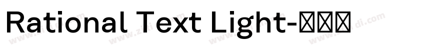 Rational Text Light字体转换 Rational Text Light字体转换